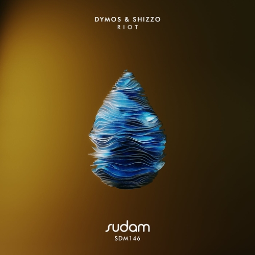 Dymos & Shizzo - Riot [SDM146]